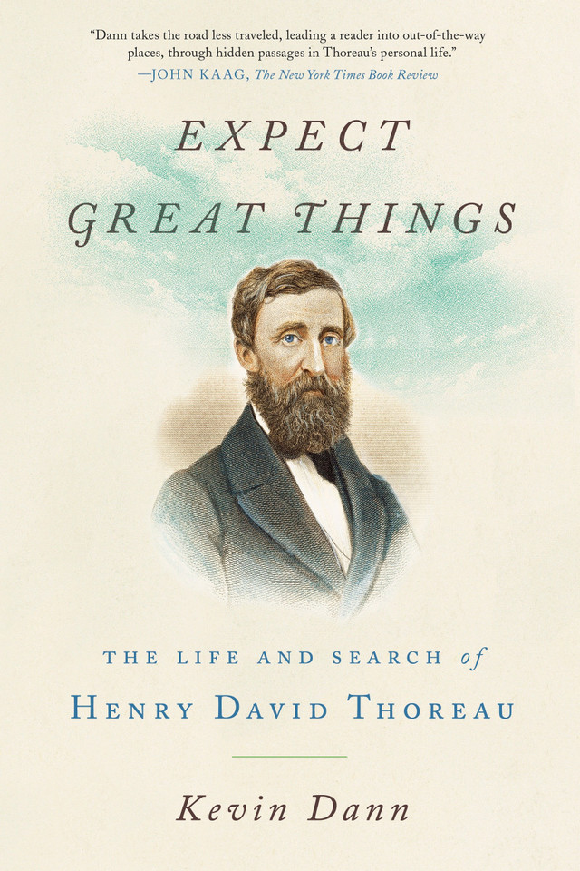 Expect Great Things: The Life and Search of Henry David Thoreau book cover by Kevin Dann