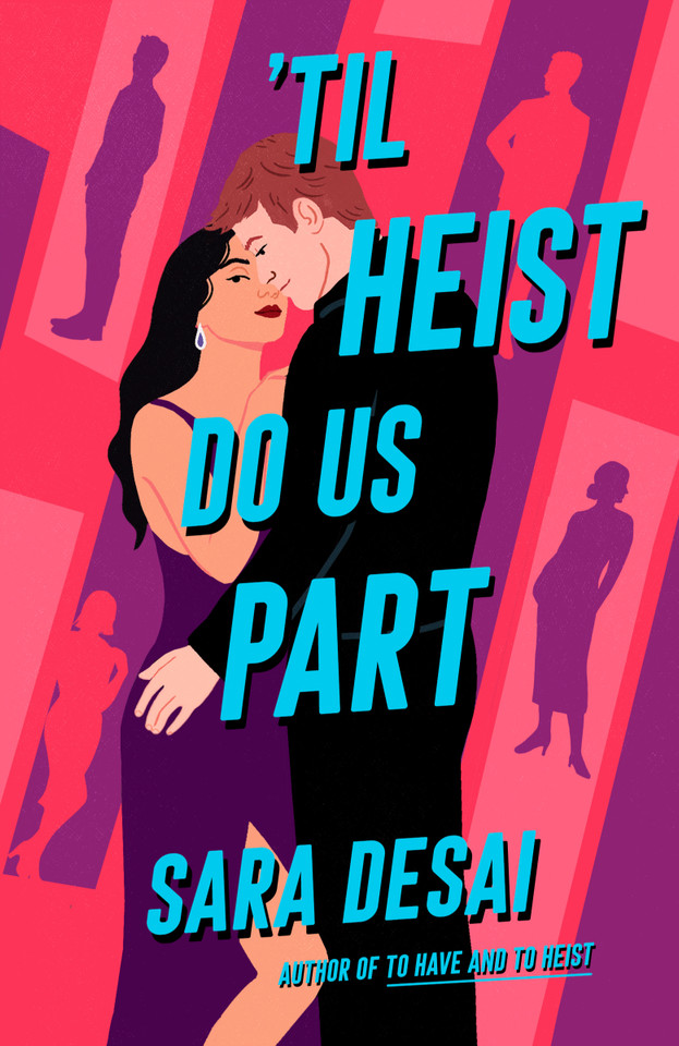 'Til Heist Do Us Part book cover by Sara Desai