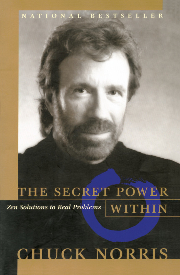 The Secret Power Within: Zen Solutions to Real Problems book cover by Chuck Norris