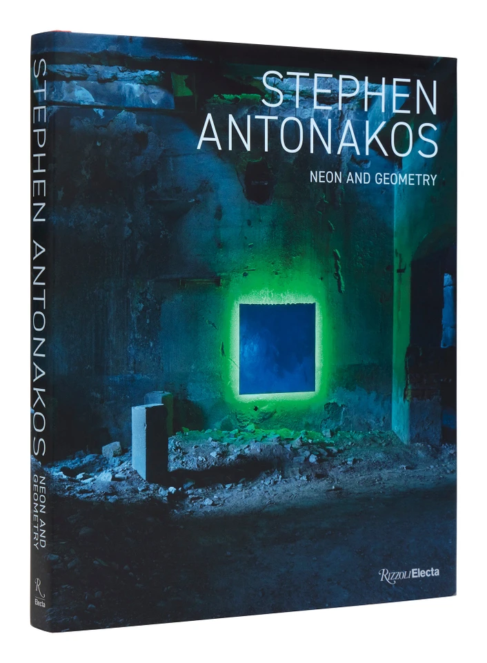 Stephen Antonakos: Neon and Geometry book cover by David Ebony