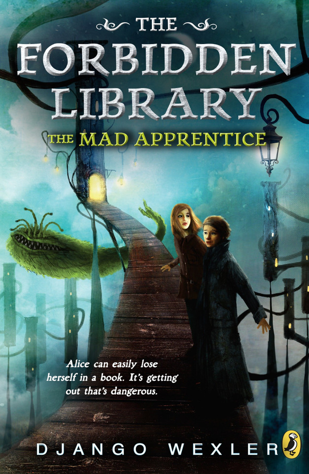 The Mad Apprentice: The Forbidden Library: Volume 2 (The Forbidden Library) book cover by Django Wexler