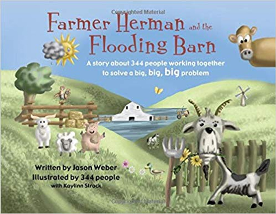 Farmer Herman and the Flooding Barn: A Story about 344 People Working Together to Solve a Big, Big, Big Problem Cover