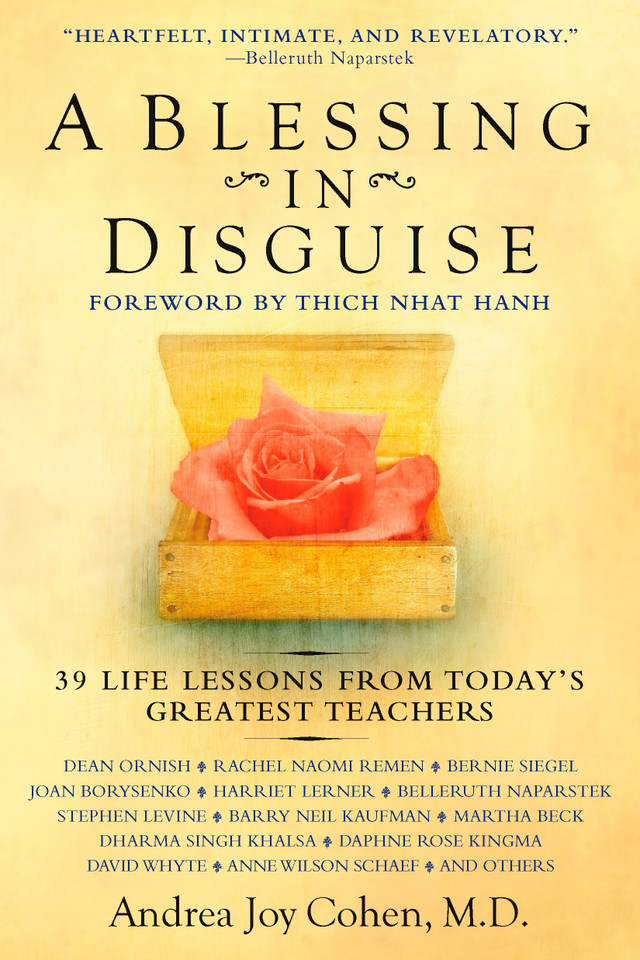A Blessing in Disguise: 39 Life Lessons from Today's Greatest Teachers book cover by Andrea Joy Cohen M.D.