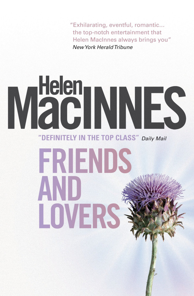 Friends and Lovers book cover by Helen Macinnes