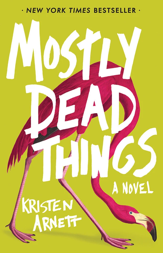 Mostly Dead Things book cover by Kristen Arnett