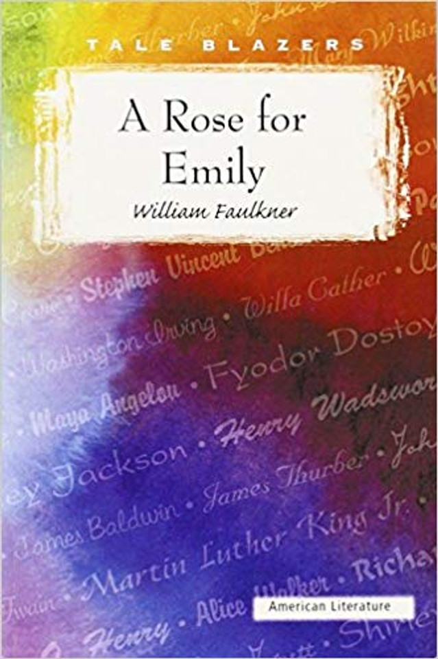 A Rose for Emily (Tale Blazers: American Literature) Cover A Rose for Emily (Tale Blazers: American Literature) Cover