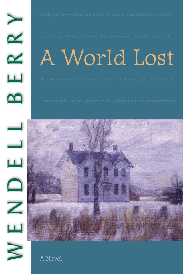 A World Lost: A Novel (Port William) book cover by Wendell Berry