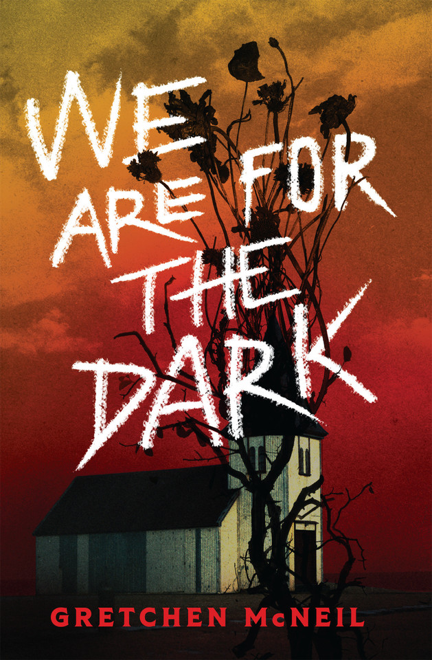 We Are for the Dark book cover by Gretchen McNeil