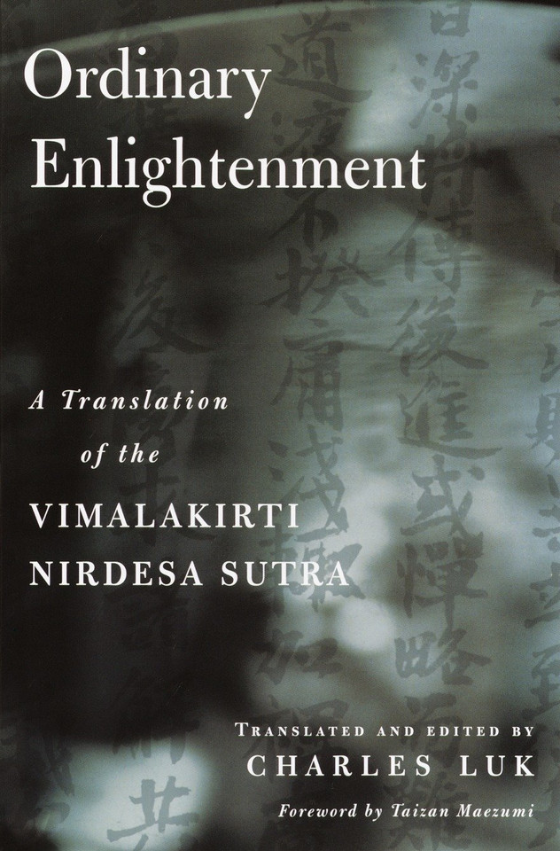 Ordinary Enlightenment: A Translation of the Vimalakirti Nirdesa Sutra book cover by Charles Luk