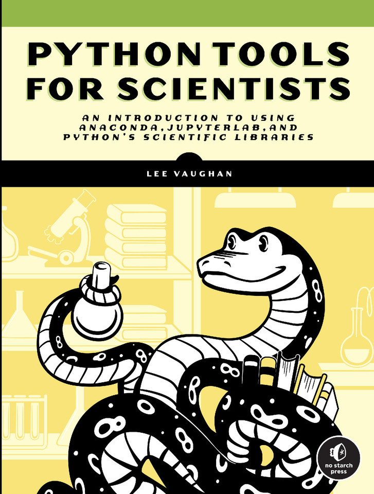Python Tools for Scientists: An Introduction to Using Anaconda, JupyterLab, and Python's Scientific Libraries book cover by Lee Vaughan