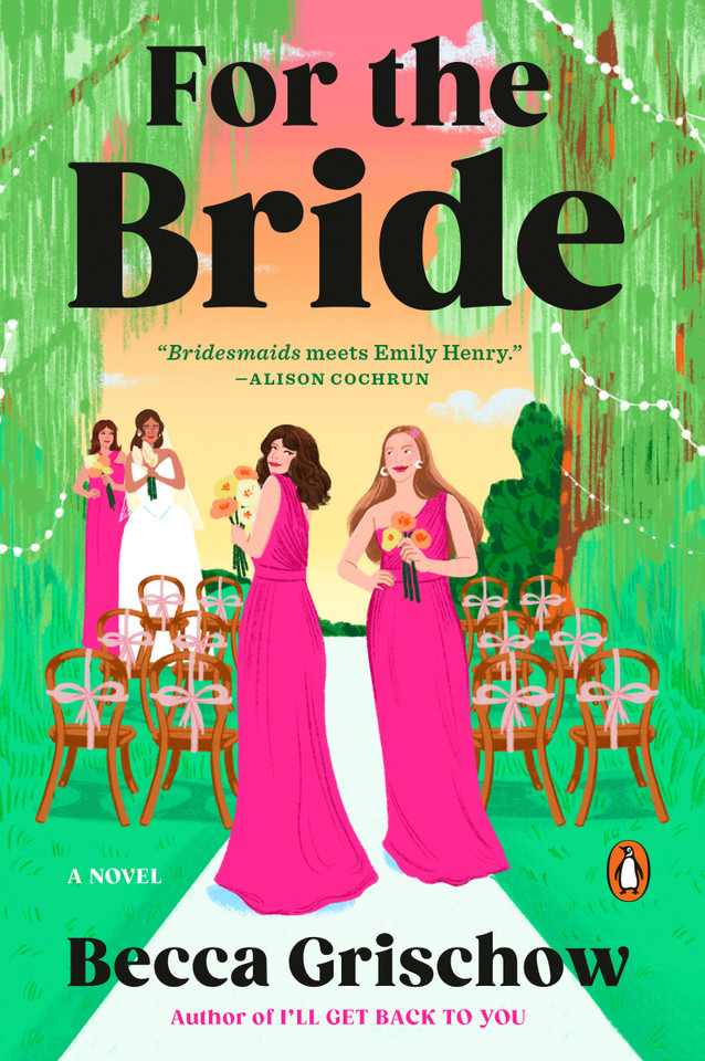 For the Bride: A Novel book cover by Becca Grischow