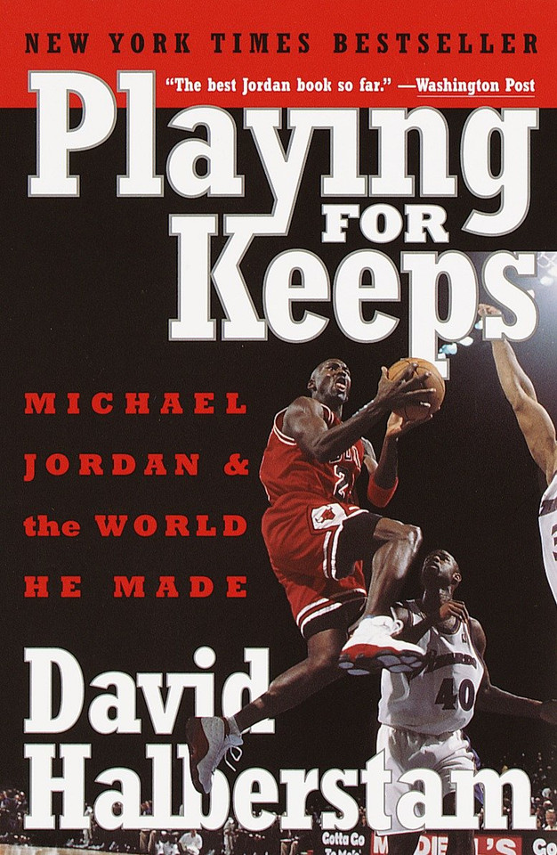 Playing for Keeps: Michael Jordan and the World He Made book cover by David Halberstam