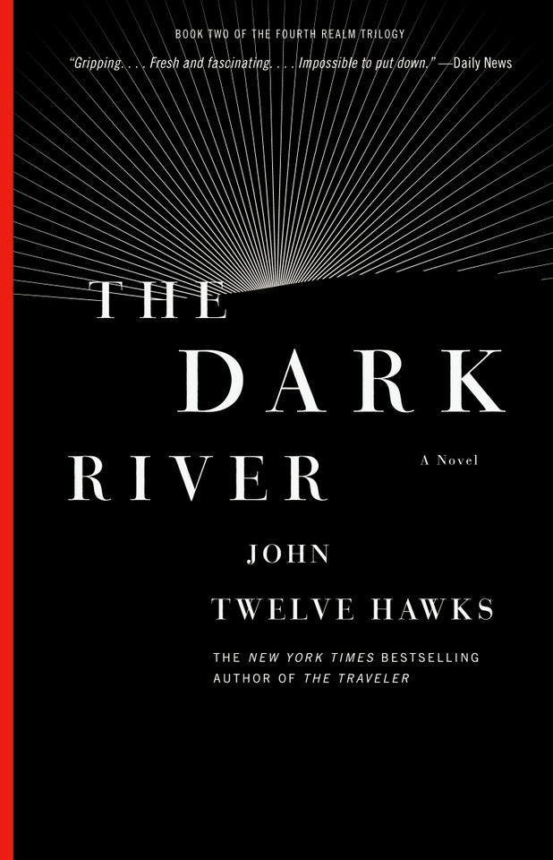 The Dark River: Book Two of the Fourth Realm Trilogy (Fourth Realm Trilogy) book cover by John Twelve Hawks