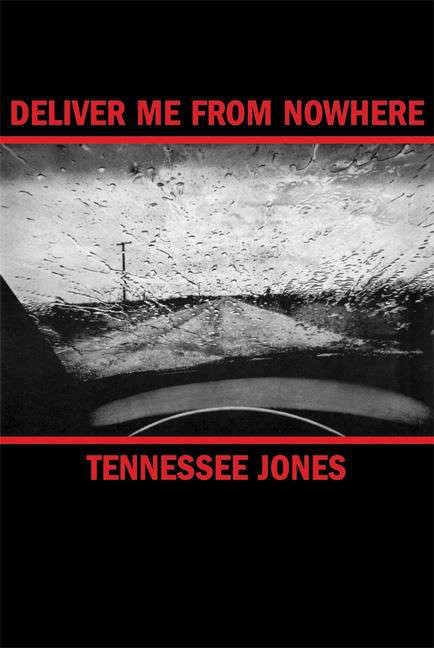 Deliver Me from Nowhere book cover by Tennessee Jones
