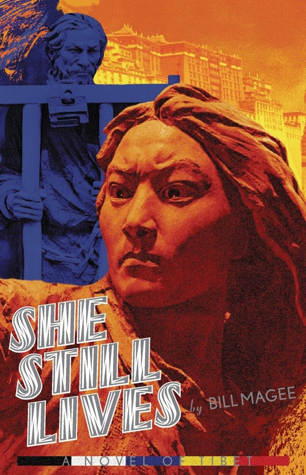She Still Lives: A Novel of Tibet book cover by Bill Magee