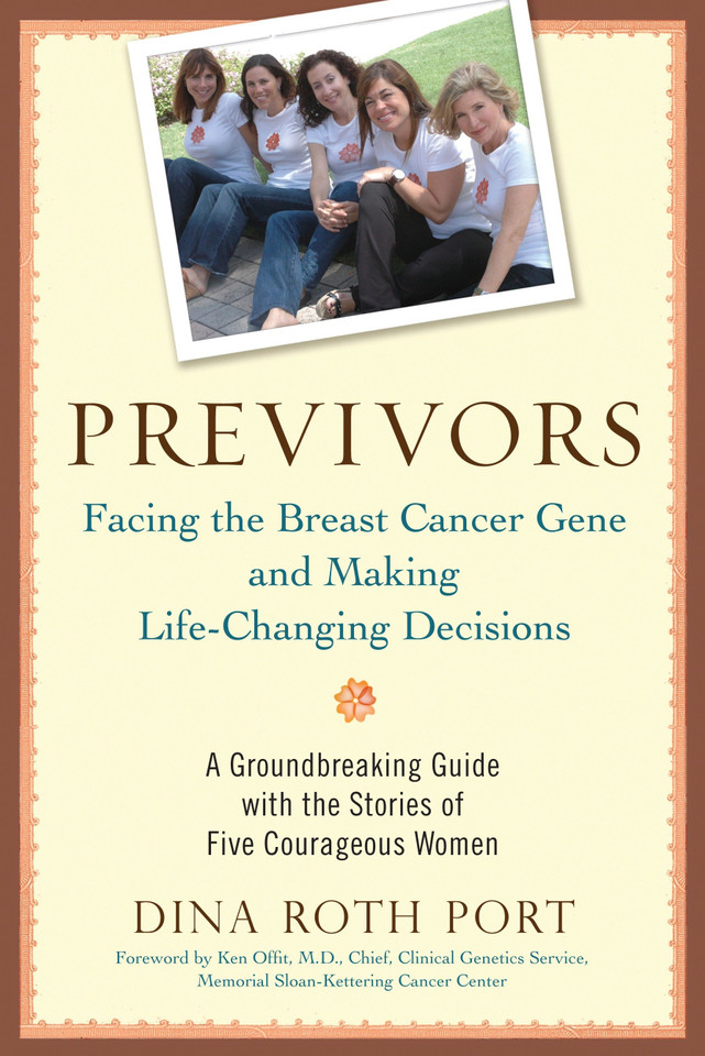 Previvors: Facing the Breast Cancer Gene and Making Life-Changing Decisions book cover by Dina Roth Port