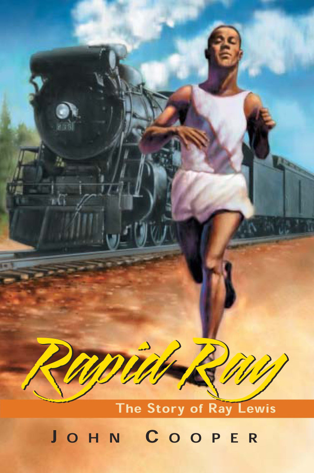 Rapid Ray: The Story Ray Lewis book cover by John Cooper