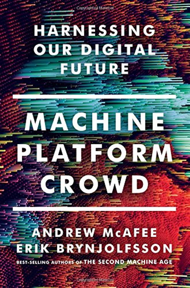 Machine, Platform, Crowd: Harnessing the Digital Revolution Cover