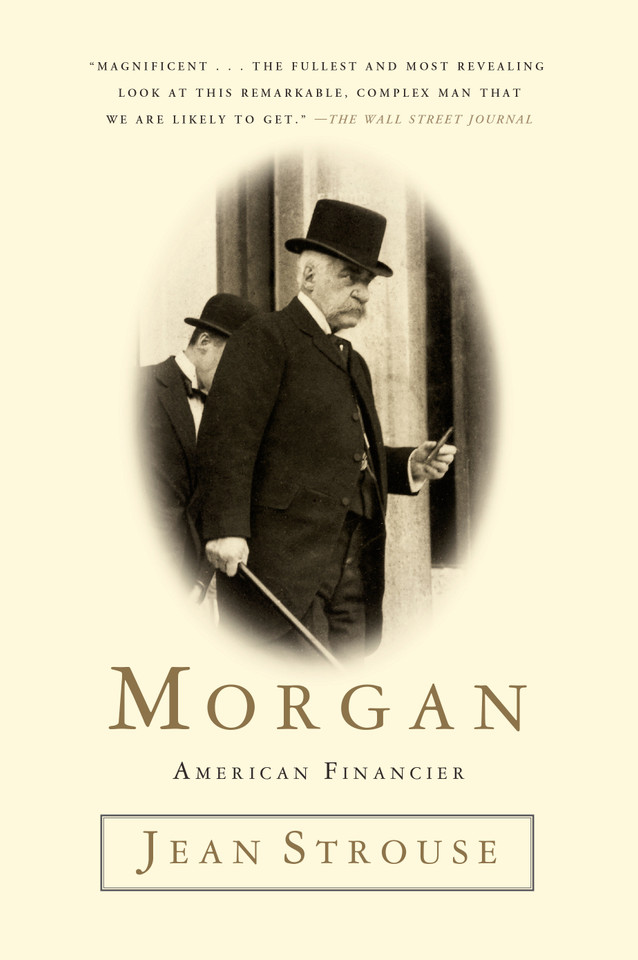 Morgan: American Financier book cover by Jean Strouse