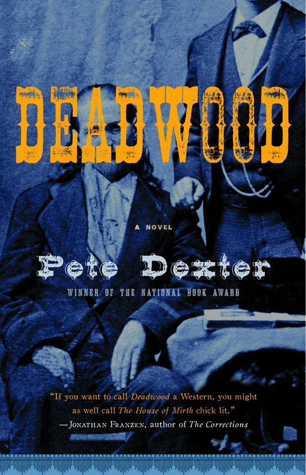 Deadwood (Vintage Contemporaries) book cover by Pete Dexter