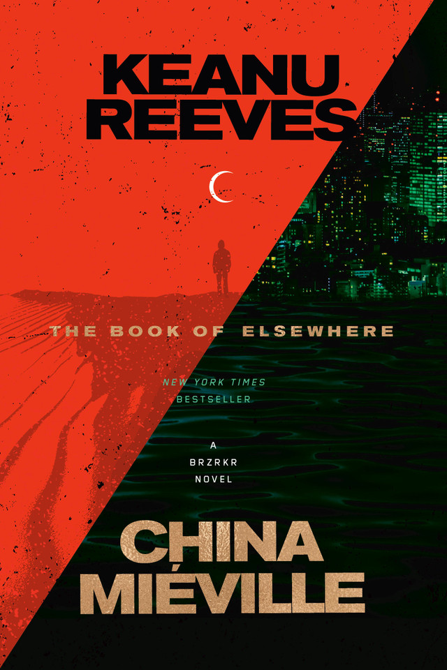 The Book of Elsewhere book cover by Keanu Reeves, China Miéville