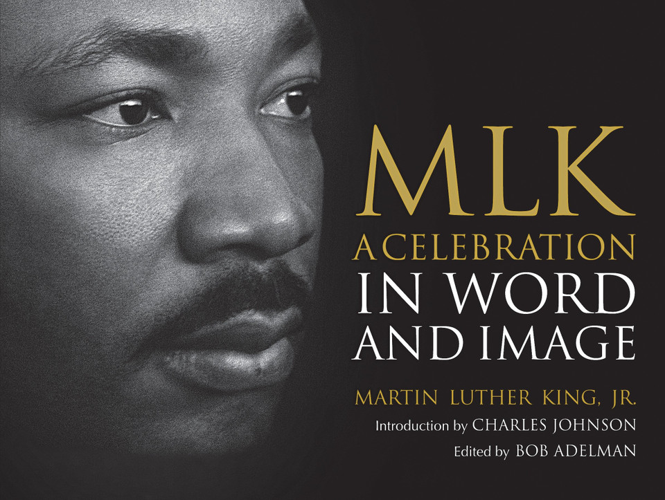MLK: A Celebration in Word and Image book cover by Dr. Martin Luther King, Jr.