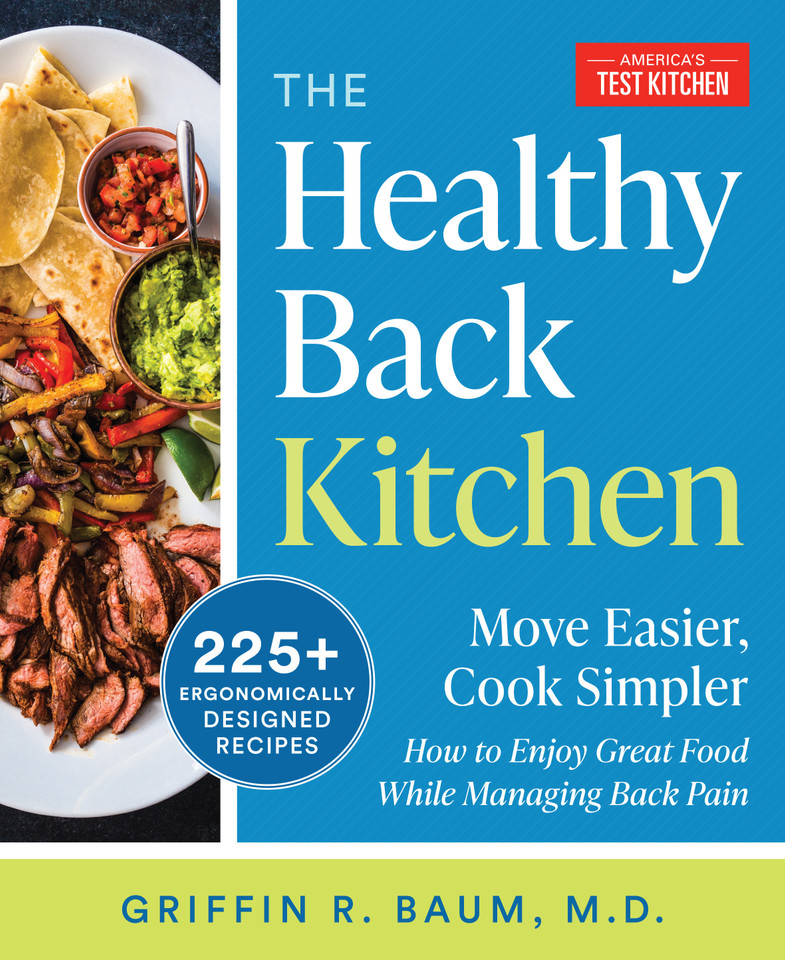 The Healthy Back Kitchen: Move Easier, Cook SimplerHow to Enjoy Great Food While Managing Back Pain book cover by America's Test Kitchen