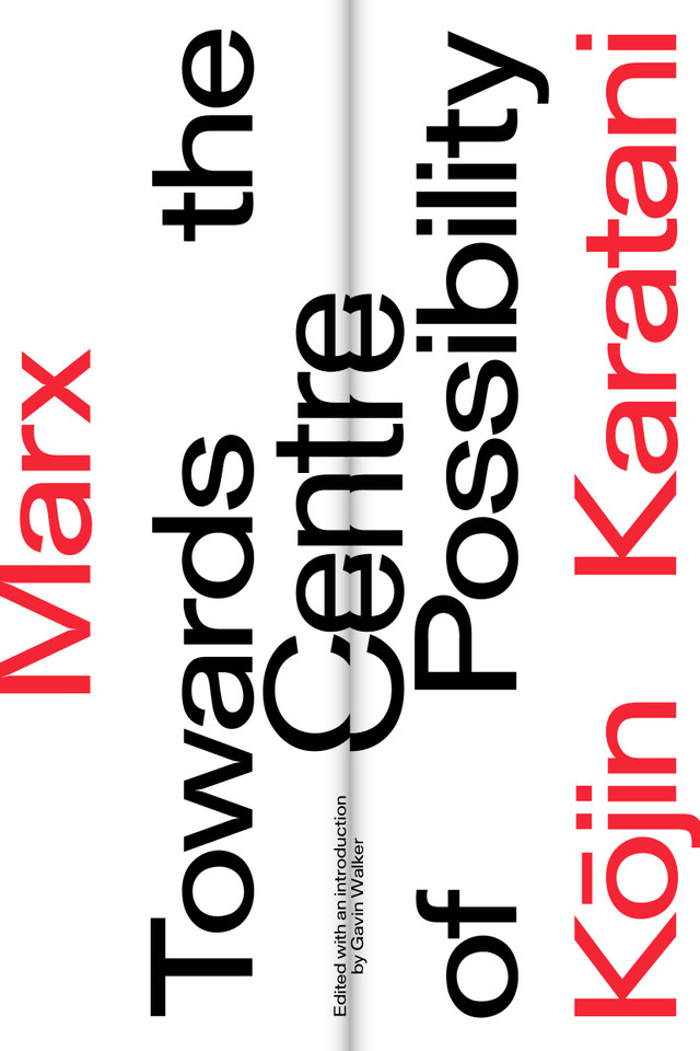 Marx: Towards the Centre of Possibility book cover by Kojin Karatani