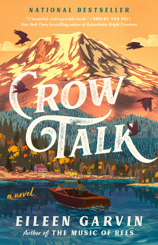 Crow Talk: A Novel book cover by Eileen Garvin