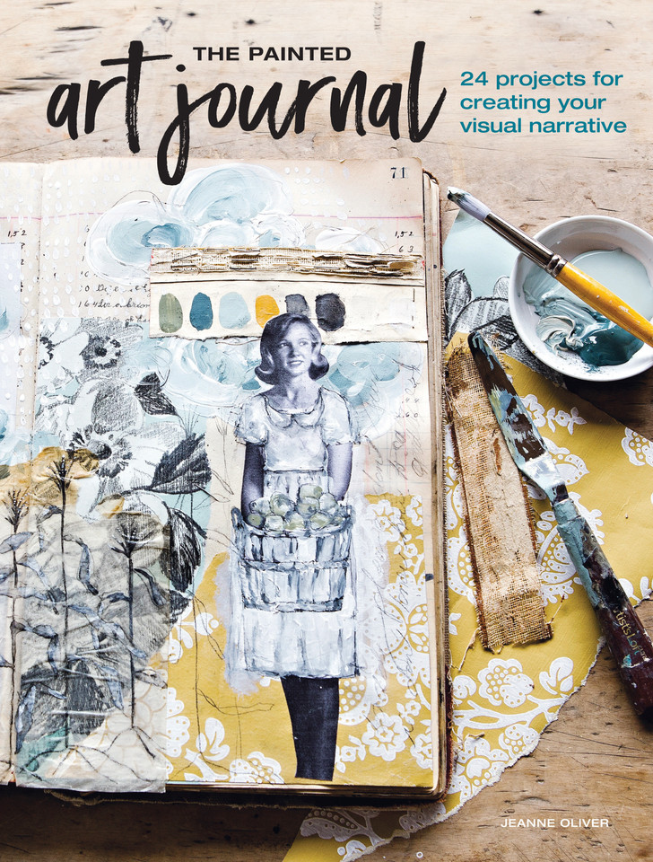 The Painted Art Journal: 24 Projects for Creating Your Visual Narrative book cover by Jeanne Oliver