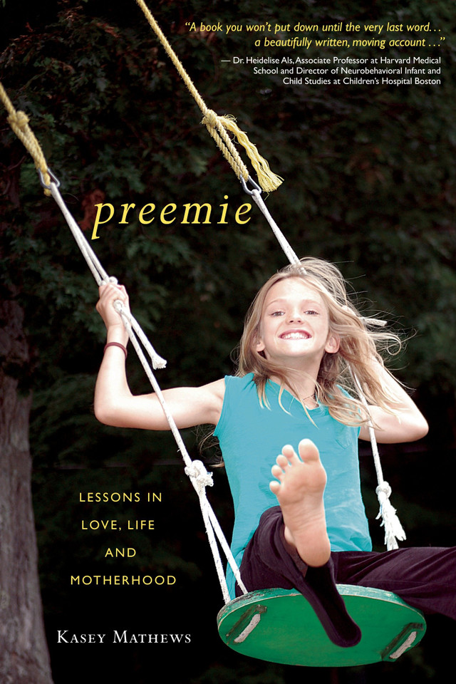 Preemie: Lessons in Love, Life, and Motherhood book cover by Kasey Mathews