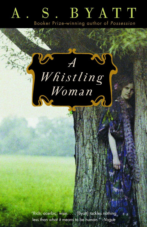 A Whistling Woman (Vintage International) book cover by A. S. Byatt