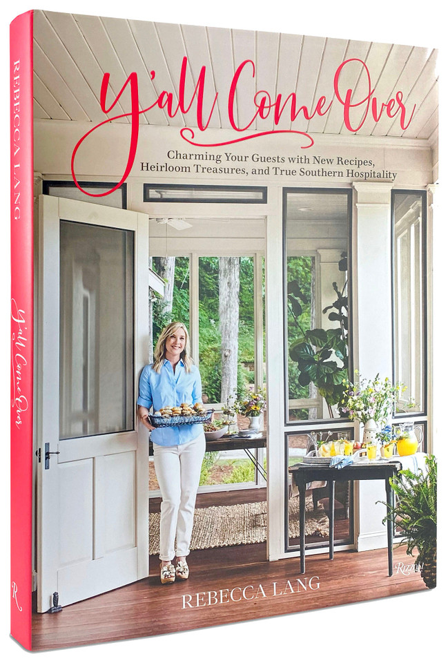 Y'all Come Over: Charming Your Guests with New Recipes, Heirloom Treasures, and True Southern Hospitality book cover by Rebecca Lang