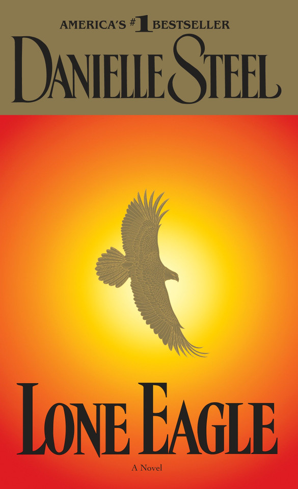 Lone Eagle: A Novel book cover by Danielle Steel