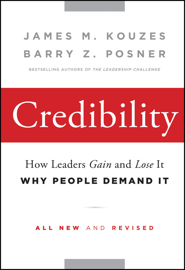 Credibility: How Leaders Gain and Lose It, Why People Demand It (J-B Leadership Challenge: Kouzes/Posner) book cover by James M. Kouzes, Barry Z. Posner