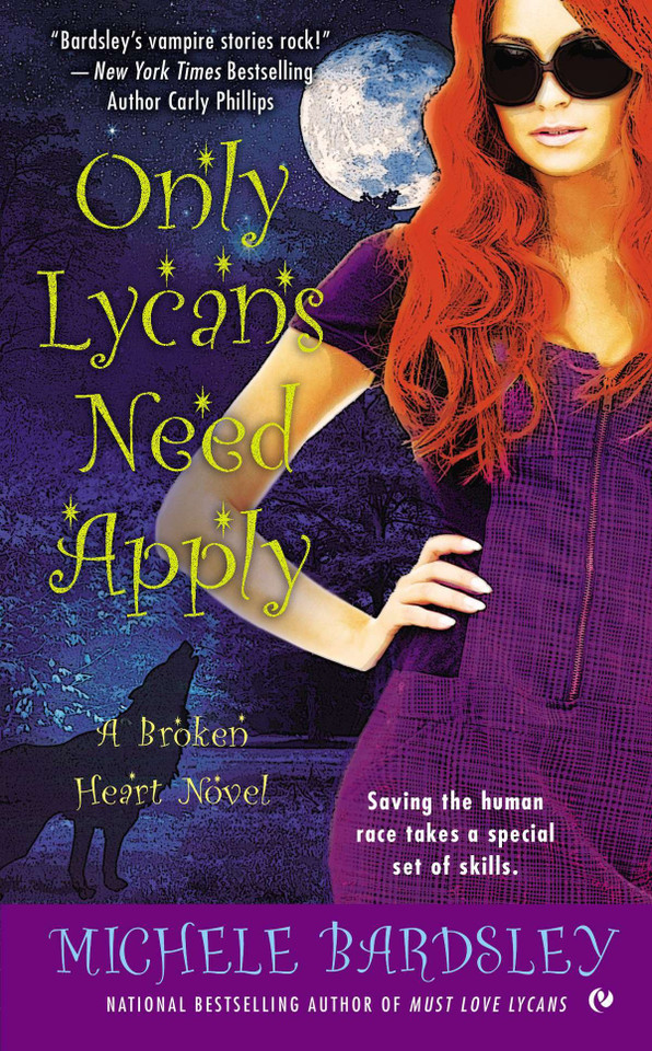 Only Lycans Need Apply: A Broken Heart Novel (Broken Heart Vampires) book cover by Michele Bardsley