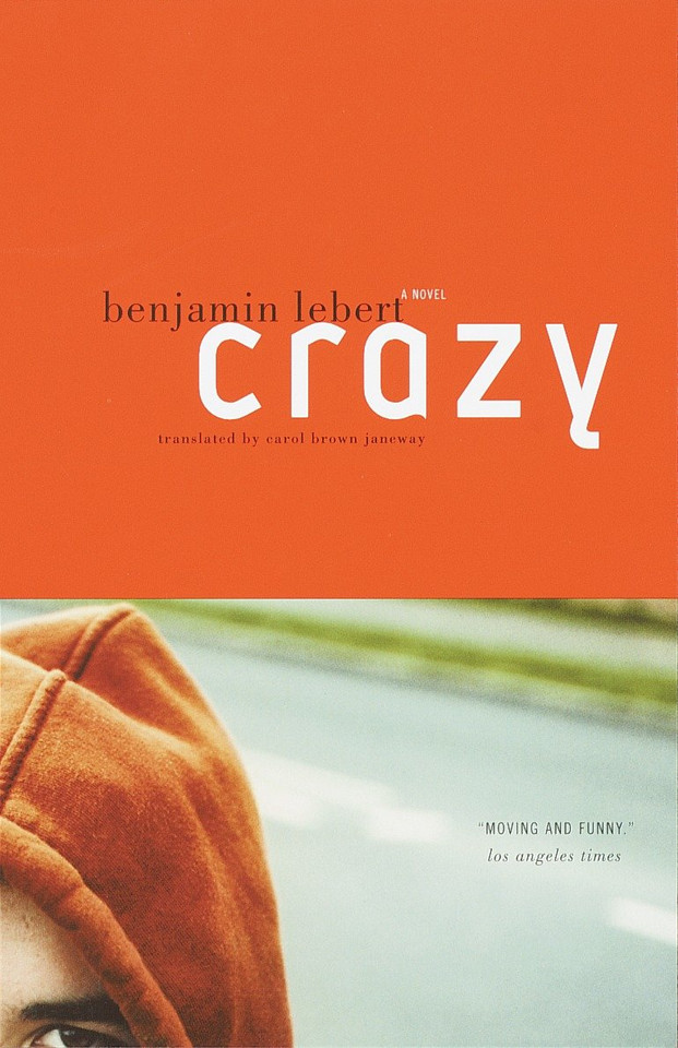 Crazy: A Novel (Vintage International) book cover by Benjamin Lebert