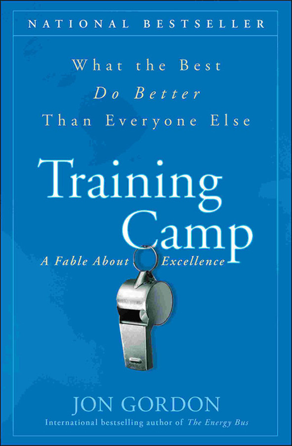 Training Camp: What the Best Do Better Than Everyone Else (Jon Gordon) book cover by Jon Gordon