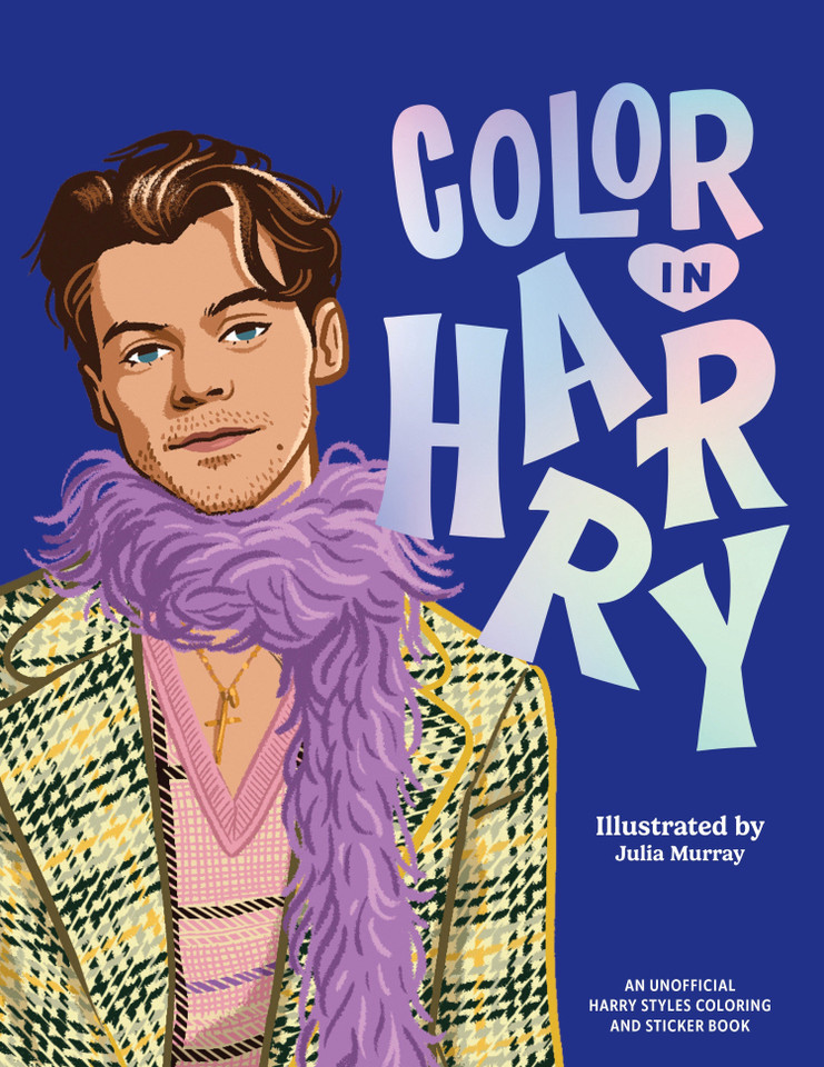 Color In Harry: A Unofficial Harry Styles Coloring and Sticker Book (COLOR IN) book cover by 