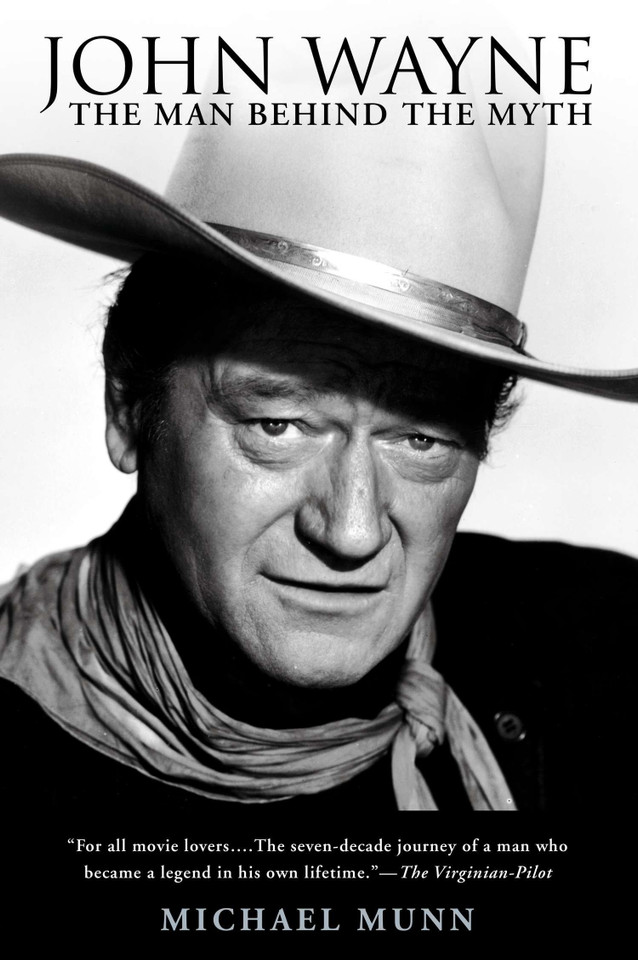 John Wayne: The Man Behind the Myth book cover by Michael Munn
