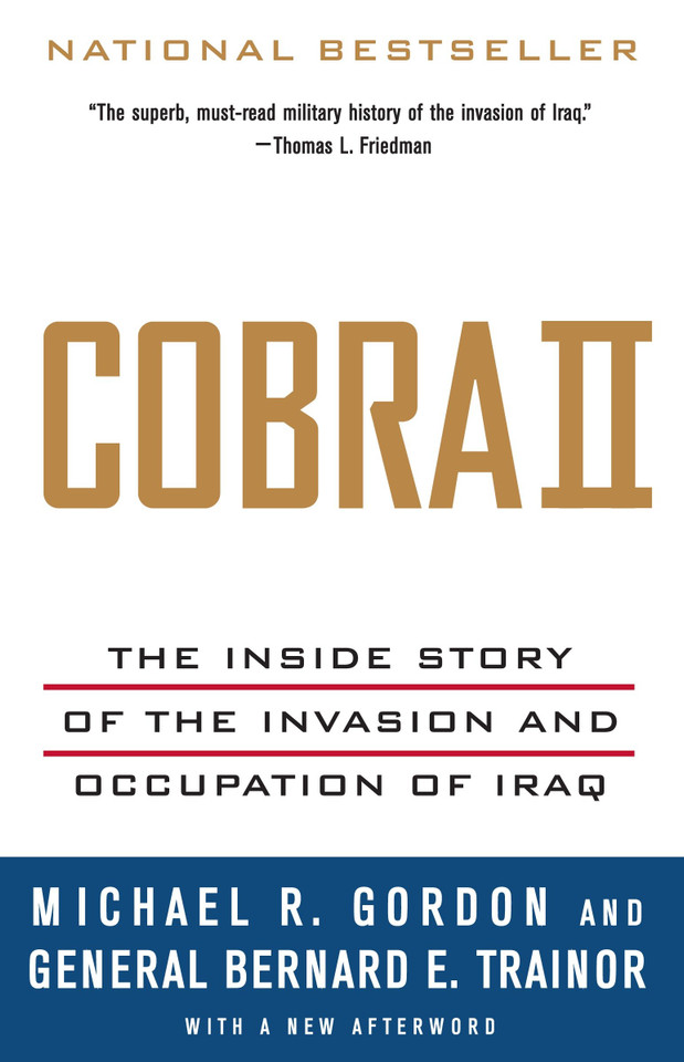 Cobra II: The Inside Story of the Invasion and Occupation of Iraq book cover by Michael R. Gordon, Bernard E. Trainor