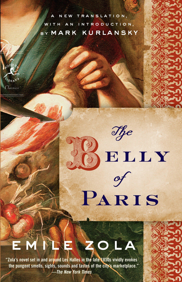 The Belly of Paris (Modern Library Classics) book cover by Emile Zola