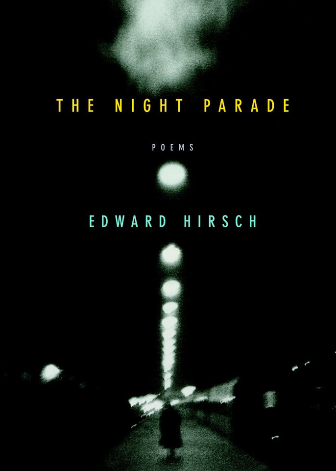 The Night Parade: Poems book cover by Edward Hirsch