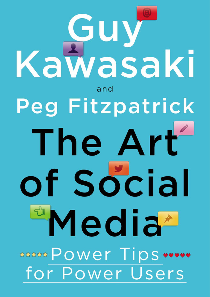 The Art of Social Media: Power Tips for Power Users book cover by Guy Kawasaki, Peg Fitzpatrick
