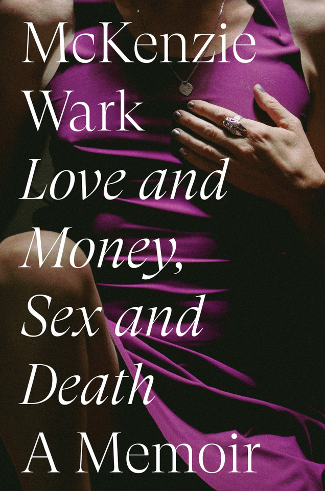 Love and Money, Sex and Death book cover by McKenzie Wark