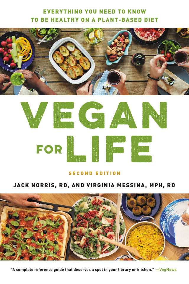 Vegan for Life: Everything You Need to Know to Be Healthy on a Plant-based Diet book cover by Virginia Messina, Jack Norris