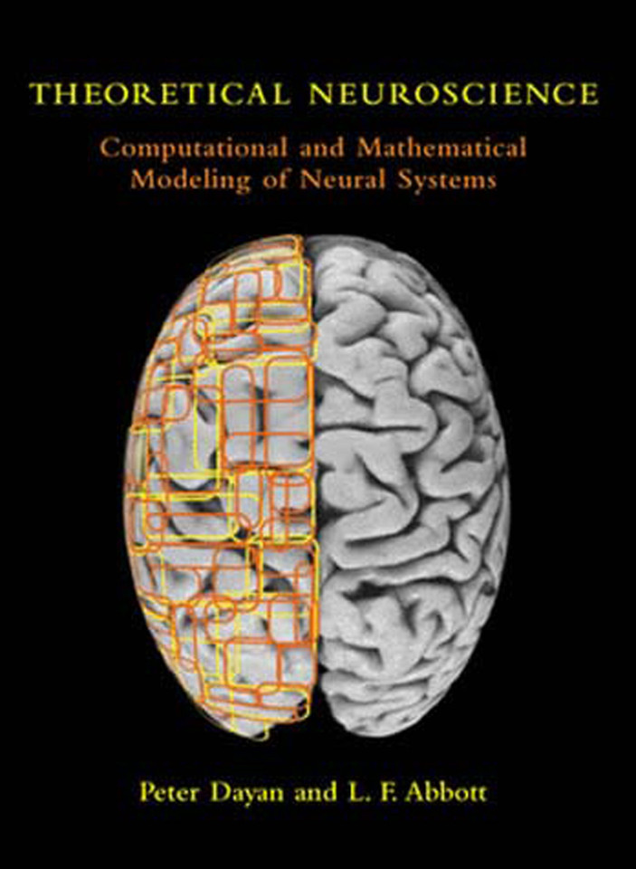 Theoretical Neuroscience: Computational and Mathematical Modeling of Neural Systems (Computational Neuroscience Series) book cover by Peter Dayan, Laurence F. Abbott