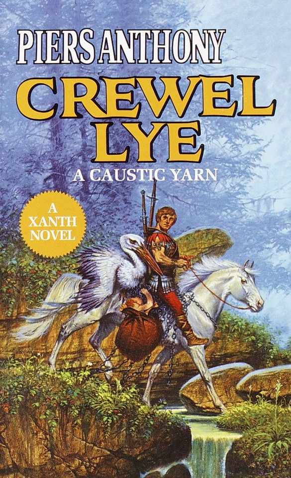 Crewel Lye (Xanth) book cover by Piers Anthony