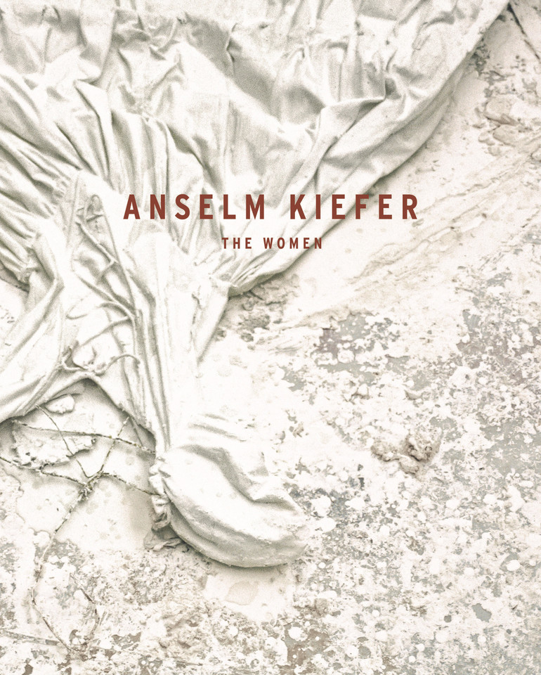 Anselm Kiefer: The Women book cover by Petra Giloy-Hirtz