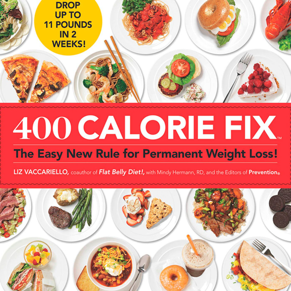 400 Calorie Fix: The Easy New Rule for Permanent Weight Loss! book cover by Liz Vaccariello, Mindy Hermann, Editors of Prevention